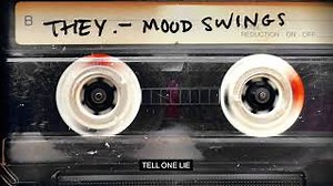 MOOD SWINGS Lyrics - THEY. | eLyrics.net