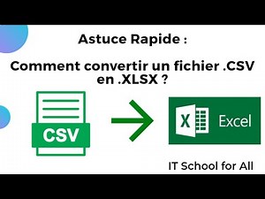 Comment Convertir Un Fichier CSV En Fichier Excel ?