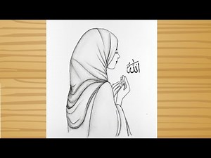 How to draw a Hijab Girl Praying - Pencil Sketch / Beautiful Hijab girl drawing easy for beginners