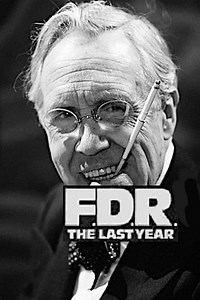 Stream F.D.R.: The Last Year (1980): Find it on Netflix, Prime Video, Hulu & more