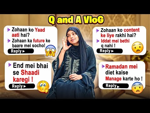 Q & A Vlog🙂| Zohaan Se Related Saare Jawab😉| Ramadan Mei Diet Management😓| Nida Khan✨