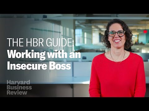 How to Work with an Insecure Boss: The Harvard Business Review Guide