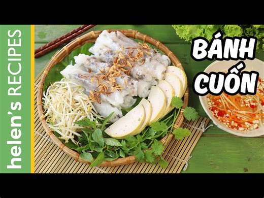 3 Methods to Make Banh Cuon - Steamed Rice Rolls Helen's Recipes