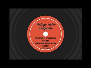Springbok Radio The Stories of Sherlock Holmes The Grey Goose (01/30/83) (South Africa)