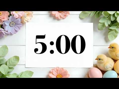 5 Minute Spring Focus Timer | Flowers, Chicks, & Relaxing Acoustic Music (No Lyrics)