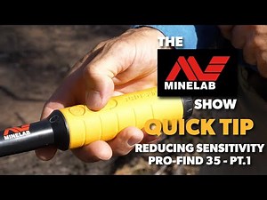 Metal Detecting Tips for Beginners - Reducing Sensitivity on the PRO-FIND 35 - Pt 1