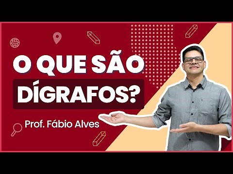 Aula 4: O que é dígrafo?