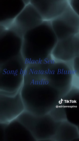 Black Sea Song by Natasha Blume Audio #freesong #freesongedit #onemin #oneminute #oneminutesong #blacksea #blackseanatashablume #natashablume #natashablumeblacksea #comedowntotheblacksea #comedowntotheblackseaswimmingwithme #fyp
