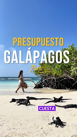 Consejos para Viajar a las Islas Galápagos: Precios y Recomendaciones