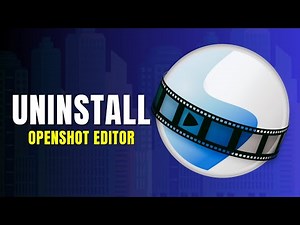 How to Uninstall Openshot Video Editor
