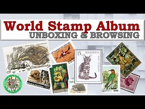 CTO overload? Unboxing and examining my World Stamp Album Purchase. [Ep22]