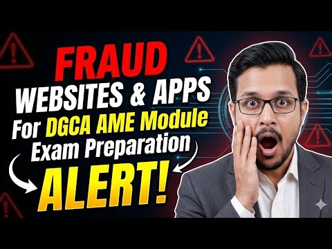 🚨Fraud Websites & Apps for DGCA AME Module Exam Preparation| Big Alert🚨⚠️ | Don't waste your Money🤔😱