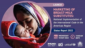 Marketing of Breast milk Substitutes: National Implementation of the International Code - Status Report 2022 - Regional Launch for the Americas
