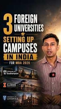 3 Foreign Universities Setting Up Their Campuses in India for MBA 2026 | Should You Skip CAT? 🤔