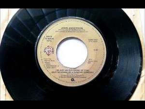 I'm Just An Old Chunk Of Coal , John Anderson , 1981