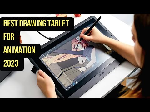 Top 5 Tablets for Drawing & Animation 2023