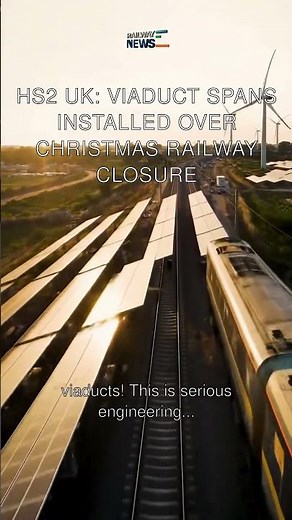 HS2 UK: Viaduct Spans Installed Over Christmas Railway Closure