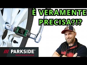 CHIAVE DINAMOMETRICA DIGITALE PARKSIDE💣 SPIEGAZIONE E TEST AL VOLO😎
