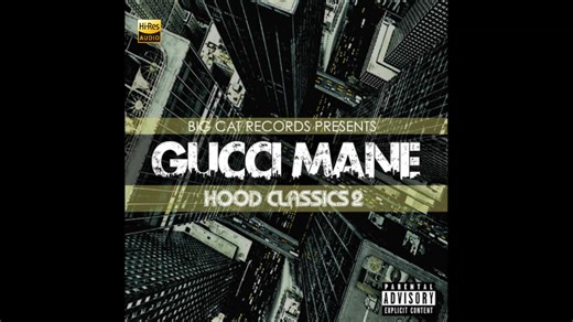 【Hi-Res】Gucci Mane专辑《Hood Classics 2》全专试听