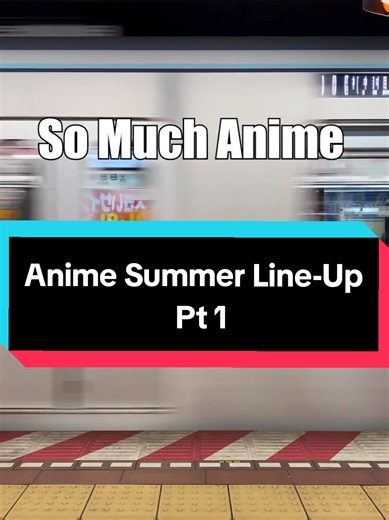 Anime Summer Line-Up 2025: What's New and Exciting