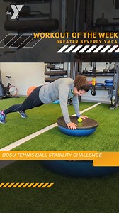 Ready to test your balance and coordination? This week's featured workout is the Bosu Tennis Ball Stability Challenge! This exercise will have you working your core, improving stability, and having a blast all at once. Stop by and give it a try! Let's conquer this challenge together and take our fitness to new heights. Who's in?  | Greater Beverly YMCA | Facebook