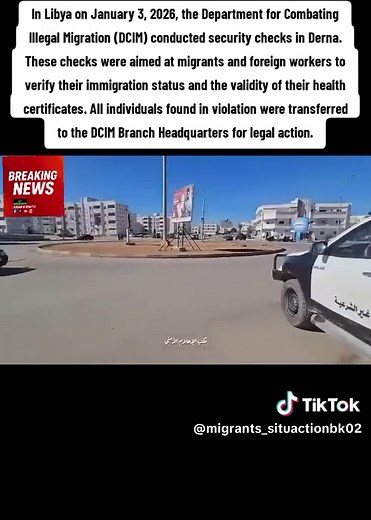 Libya's Immigration Security Checks in Derna