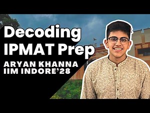 How I made it to IIM Indore in my 1st Attempt, Ft. Aryan Khanna, AceIPM Student