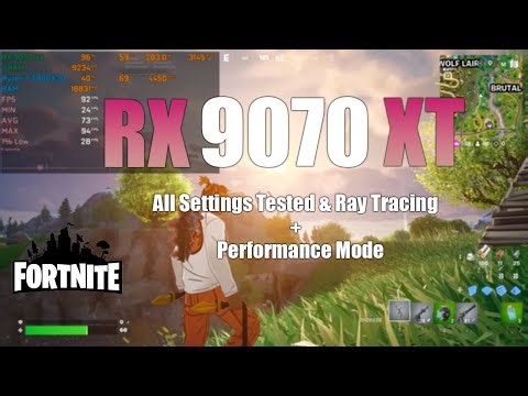 RX 9070 XT : Fortnite - All Settings Tested + Performance Mode