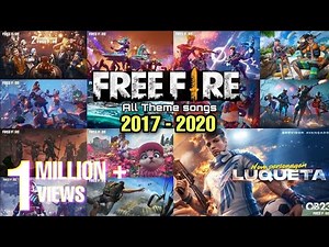 Free Fire All Theme Songs 2017 - 2020 (OB23) | Old - New Theme Song | High Quality