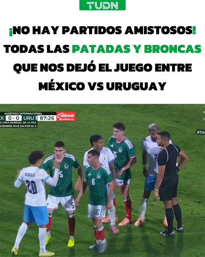 ¡De amistoso NADA! 🥊🔥 TODAS LAS FALTAS Y BRONCAS del México vs Uruguay 😱🇲🇽🇺🇾 ¡Veremos si el juego ante Paraguay es un poco más tranquilo 🫣😅 🇲🇽 México vs Paraguay 🇵🇾 📆 Martes 18 de noviembre 📺 🇲🇽Canal 5, TUDN y ViX - 🇺🇸 Univisión, TUDN y ViX ⏰ 🇲🇽 7:20PM - 🇺🇸 7P/6C/4PAC #TaquizaVsAsado | TUDN USA