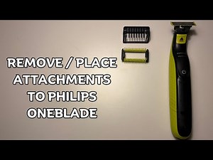 How to Remove attachment and place guard to Philips OneBlade