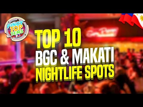 Top 10 BGC and Makati Nightlife Spots in 2024- Bars and Clubs || Pinoy Top Ten