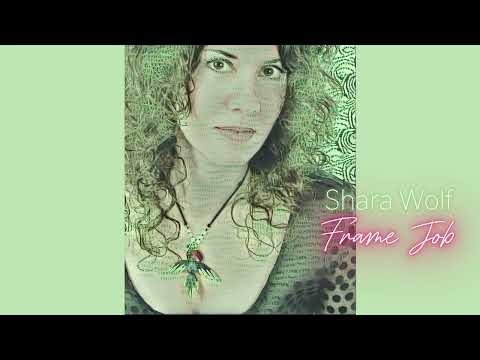Shara Wolf ~ "Frame Job"