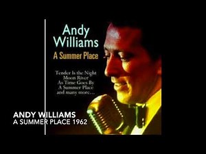 Andy Williams - A summer place 1962