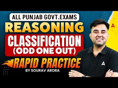 All Punjab Govt Exams Preparation 2025 | Reasoning Classification | Odd One Out | By Sourav Sir