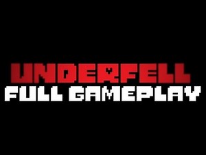 Underfell (Pre Demo) - Full Gameplay - No Commentary