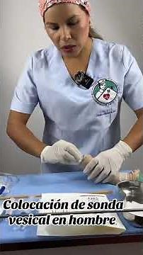 Te enseño de manera fácil y sencilla a colocar una sonda vesical o sonda foley en un varón .
