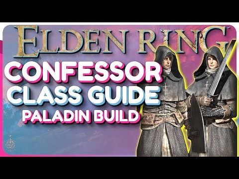 Elden Ring Confessor Class Guide - Paladin Build Guide