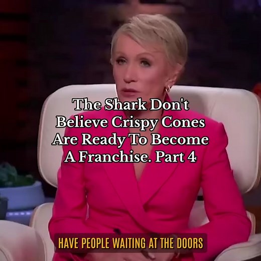 The Shark Don't Believe Crispy Cones Are Ready To Become A Franchise. Part 4 #sharktank #sharktankusa #fyp