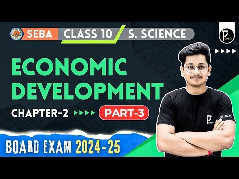 Economic Development | Class-10 | Chapter-2 | SEBA | Part-3 | SOCIAL SCIENCE | Economic | Board exam