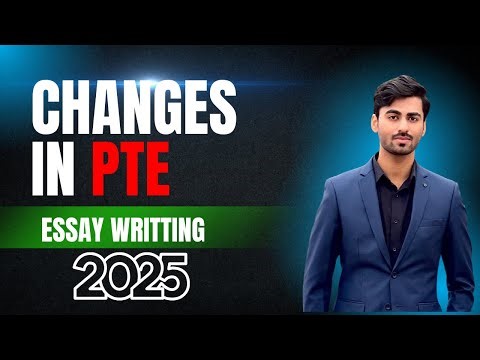 PTE Writing New Rules 2025 | Essay Format & Scoring Guide