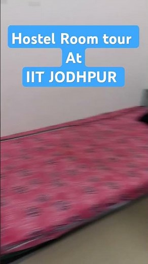 Hostel Room tour at IIT JODHPUR #iit #jodhpur #campus #hostellife