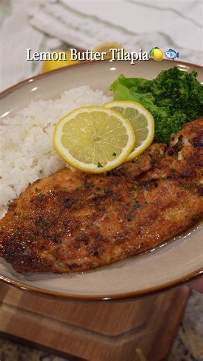 Simple Dinner Idea 🍋🐟 Lemon Butter Tilapia with Garlic Herb Broccoli & Rice Ingredients • 4 tilapia filets • Garlic salt • Black pepper • Lemon garlic pepper seasoning • Paprika • Olive oil Lemon Butter Sauce • ½ stick unsalted butter • Juice of 1 lemon • Salt & pepper to taste • Red pepper flakes • 3–4 cloves minced garlic • Chopped parsley Directions \t1.\tSeason tilapia with garlic salt, pepper, lemon garlic pepper, and paprika. \t2.\tHeat olive oil in a pan over medium heat. Sear fish 3–4 