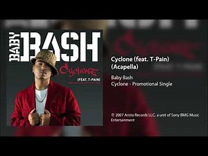 Baby Bash - Cyclone (feat. T-Pain) (Acapella)