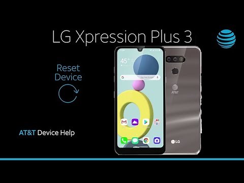 Learn How to Reset device on Your LG Xpression Plus 3 | AT&T Wireless