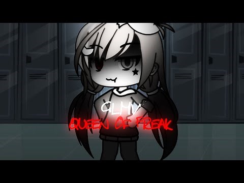 Queen Of Freaks || GLMV