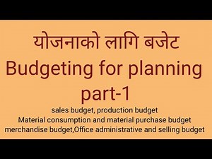 Budgeting for planning // part-1