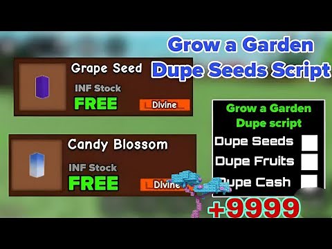 Grow A Garden Script - Dupe Seeds | Dupe Fruits | Dupe Cash & More Pastebin