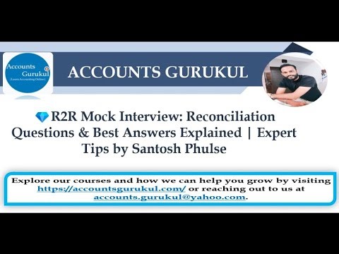 R2R Mock Interview:Reconciliation Questions & Best Answers Explained | Expert Tips by Santosh Phulse