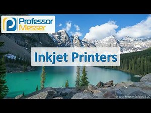 Inkjet Printers - CompTIA A+ 220-1001 - 3.11